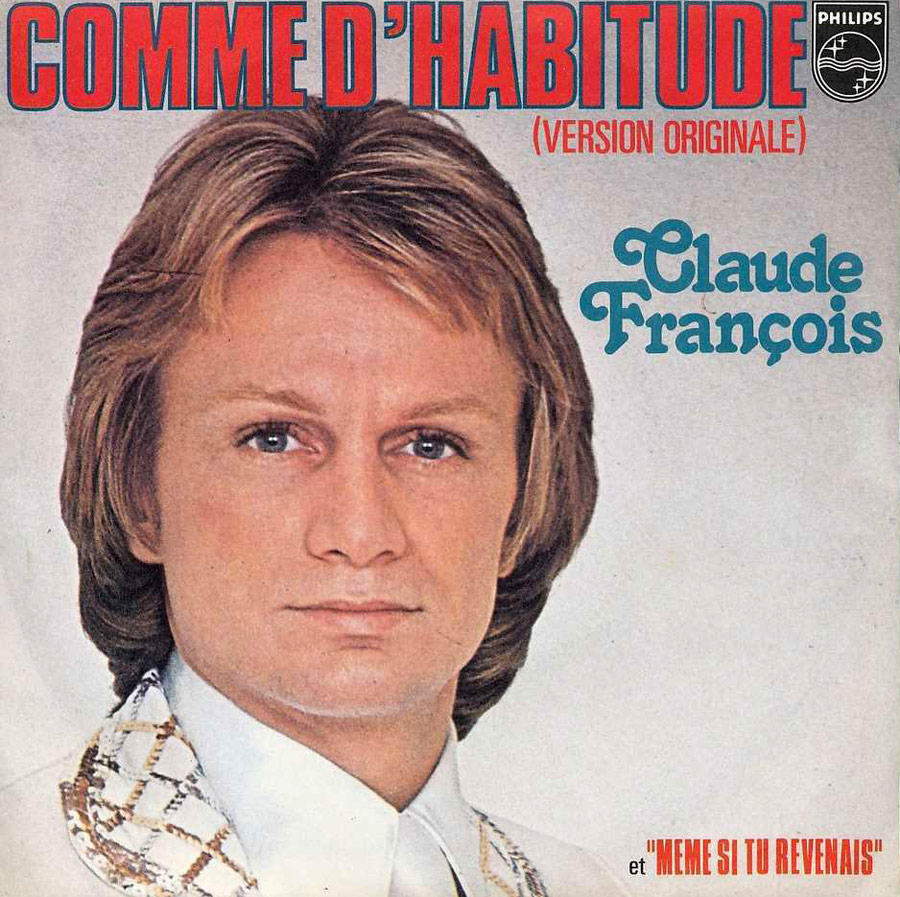 La Chanson Parfaite - Comme d’habitude (Claude François)